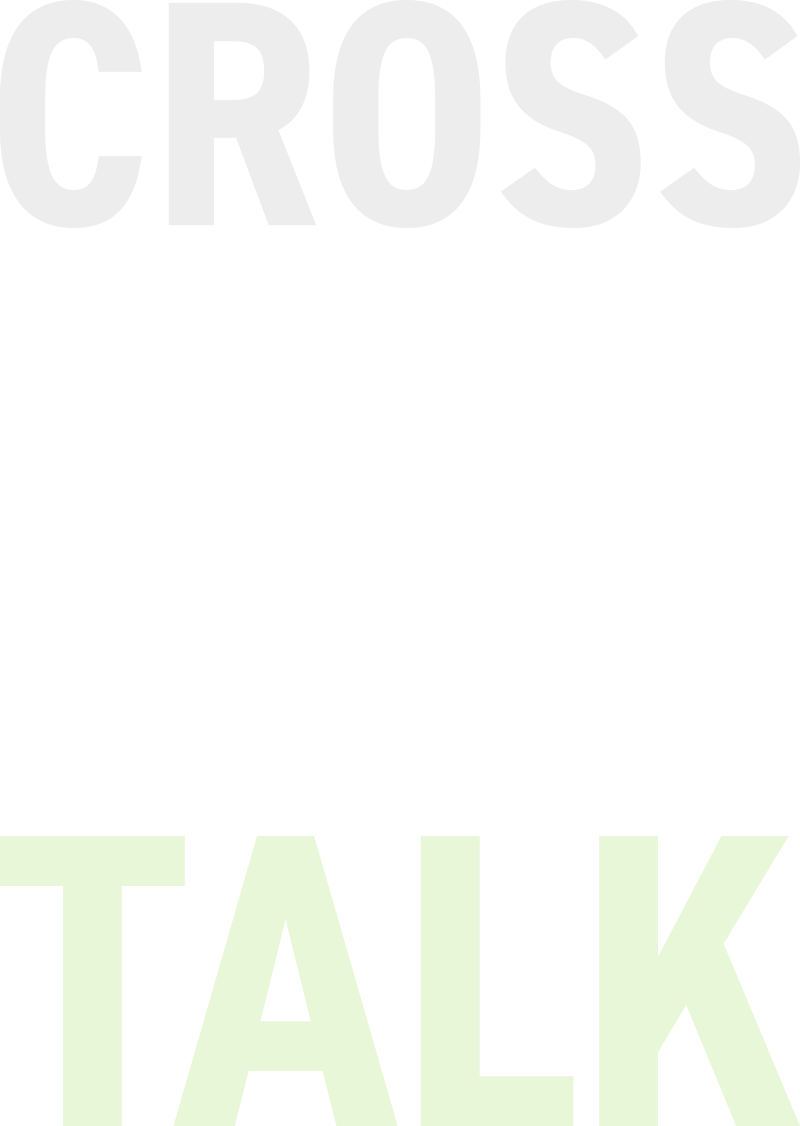 CROSS TALK